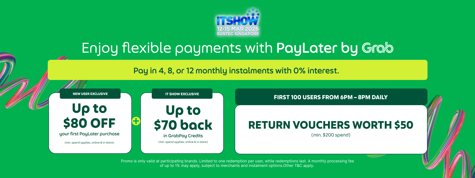 Grab PayLater | Cashback vouchers | Return Vouchers | Largest Tech Show In Singapore | IT SHOW 2026