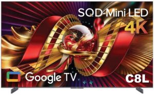 TCL C8L SQD-Mini LED 4K Google TV